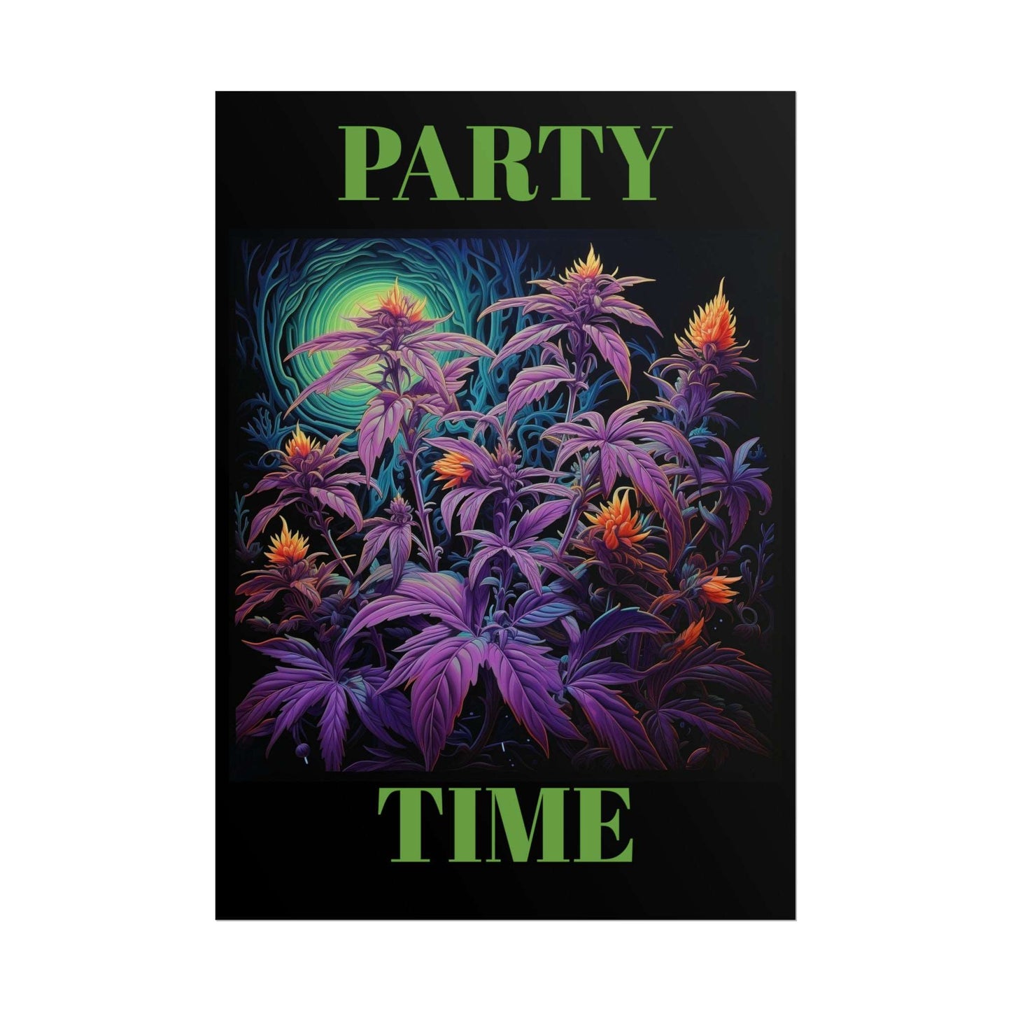 Party Time Weed Poster 2