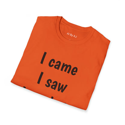 I came. I saw. I made it AWKWARD! | Sarcastic Tee | Smartass Shirt | Funny Sarcasm Shirt | Me Sarcastic NEVER!