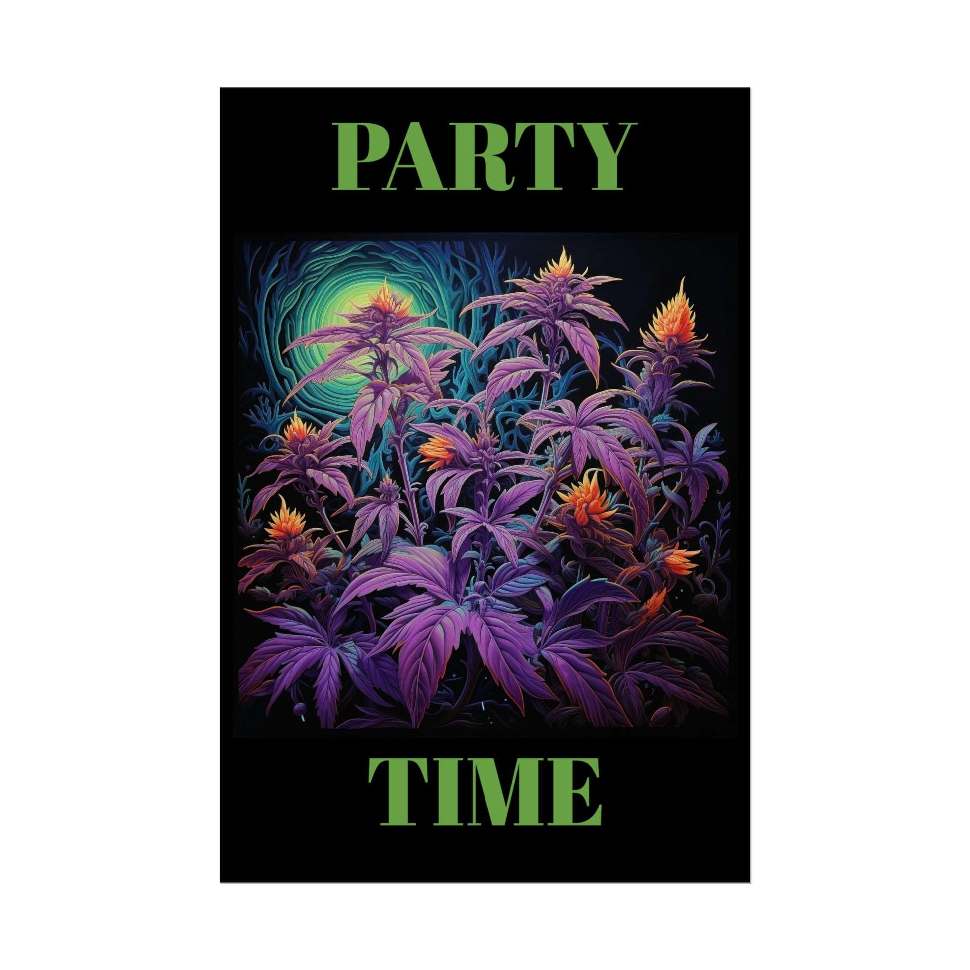 Party Time Weed Poster 2